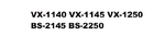 VX1140-1145-BS2145-BS2250